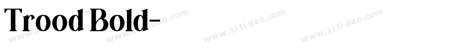 Trood Bold字体转换